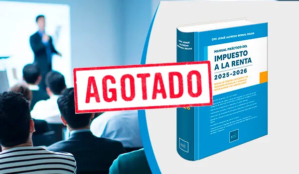 IMPUESTO A LA RENTA 2025: DETERMINACIÓN, CONCILIACIÓN Y FISCALIZACIÓN SUNAT. TALLER PRESENCIAL
