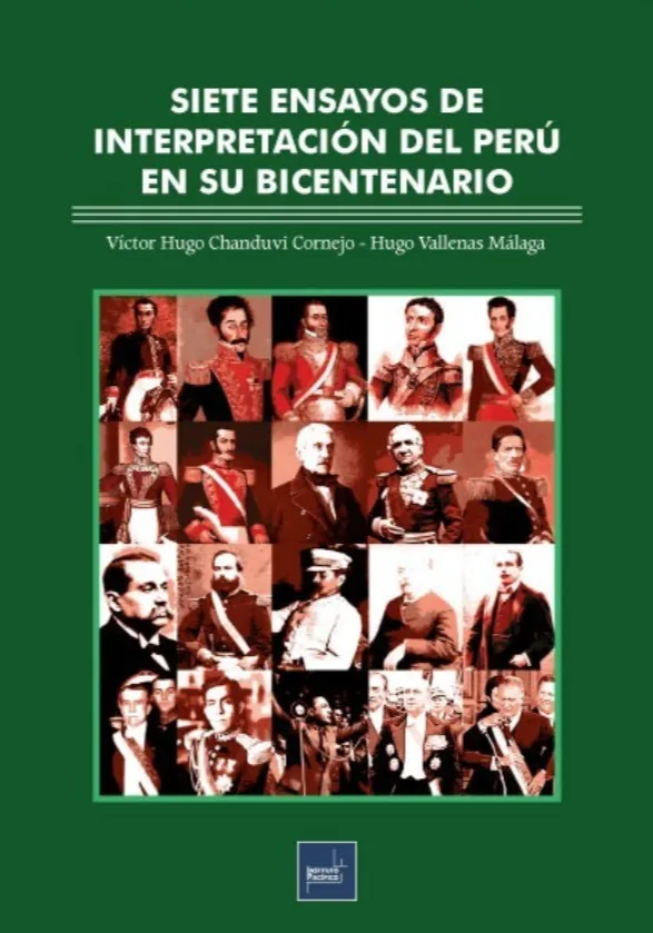 SIETE ENSAYOS DE INTERPRETACIÓN DEL PERÚ EN SU  BICENTENARIO