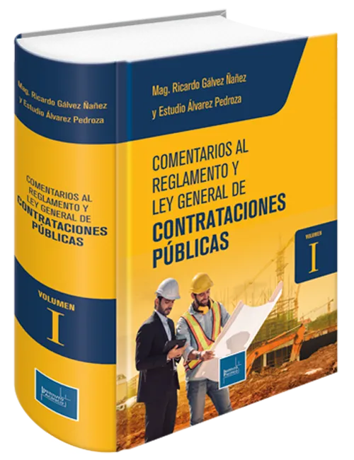 Comentarios al reglamento y ley general de contrataciones públicas. Tomo I