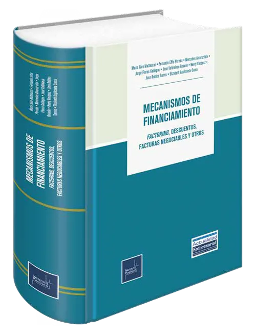 MECANISMOS DE FINANCIAMIENTO - FACTORING, DESCUENTOS, FACTURAS NEGOCIABLES Y OTROS