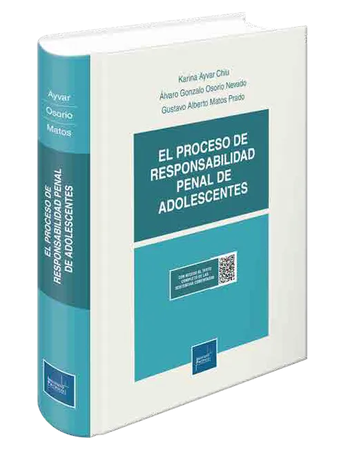 EL PROCESO DE RESPONSABILIDAD PENAL DE ADOLESCENTES