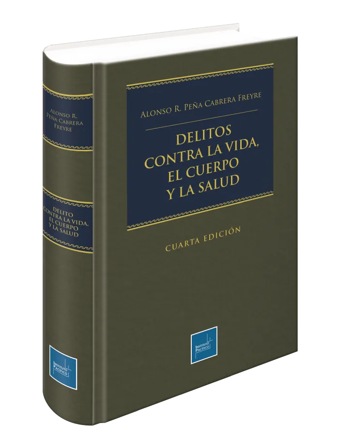 DELITOS CONTRA LA VIDA, EL CUERPO Y LA SALUD - 4TA EDICIÓN