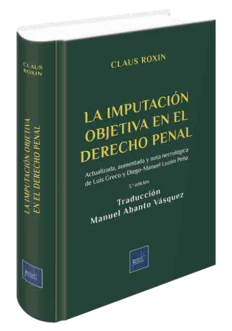 LA IMPUTACION OBJETIVA EN EL DERECHO PENAL