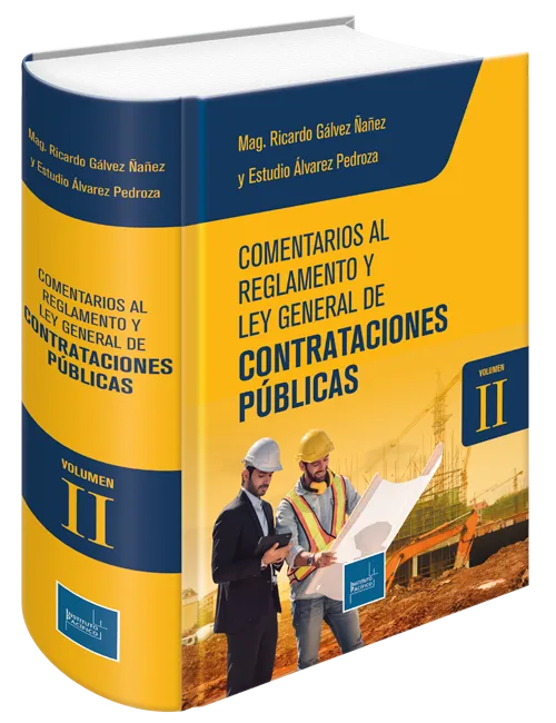 Comentarios al reglamento y ley general de contrataciones públicas. Tomo II
