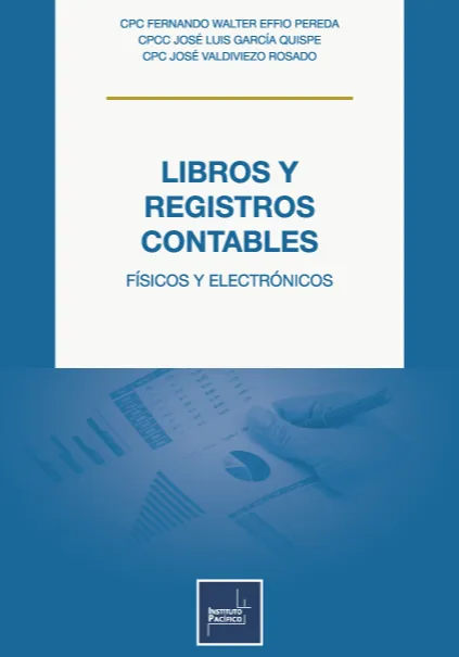 LIBROS Y REGISTROS CONTABLES FÍSICOS Y ELECTRÓNICOS
