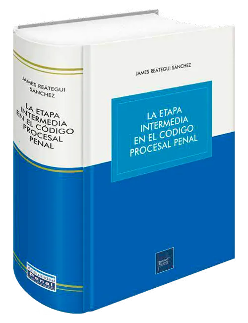 LA ETAPA INTERMEDIA EN EL CODIGO PROCESAL PENAL